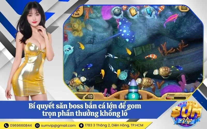 Bí quyết săn boss bắn cá lớn để gom trọn phần thưởng khổng lồ