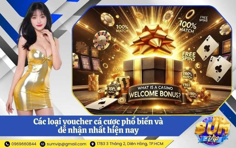 Các loại voucher cá cược phổ biến và dễ nhận nhất hiện nay