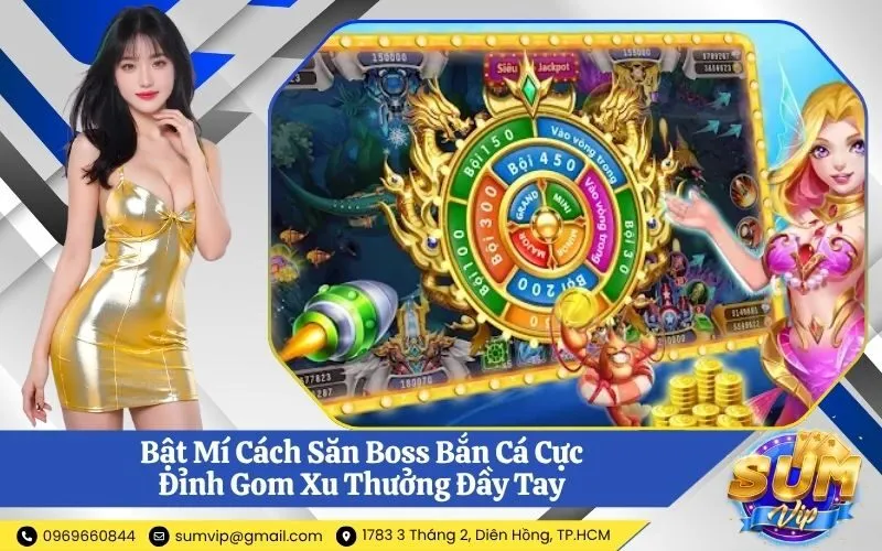 Cách Săn Boss Bắn Cá