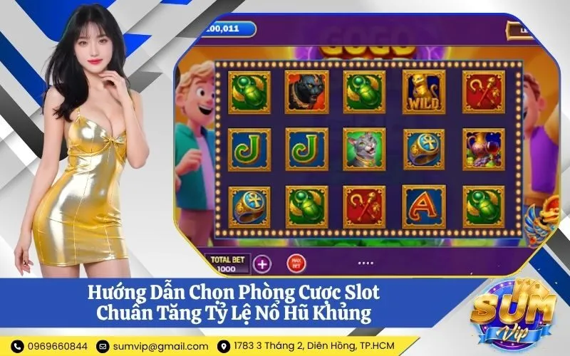 Chọn Phòng Cược Slot