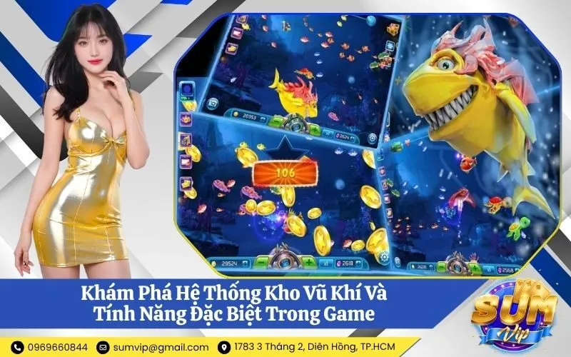 Khám Phá Hệ Thống Kho Vũ Khí Và Tính Năng Đặc Biệt Trong Game